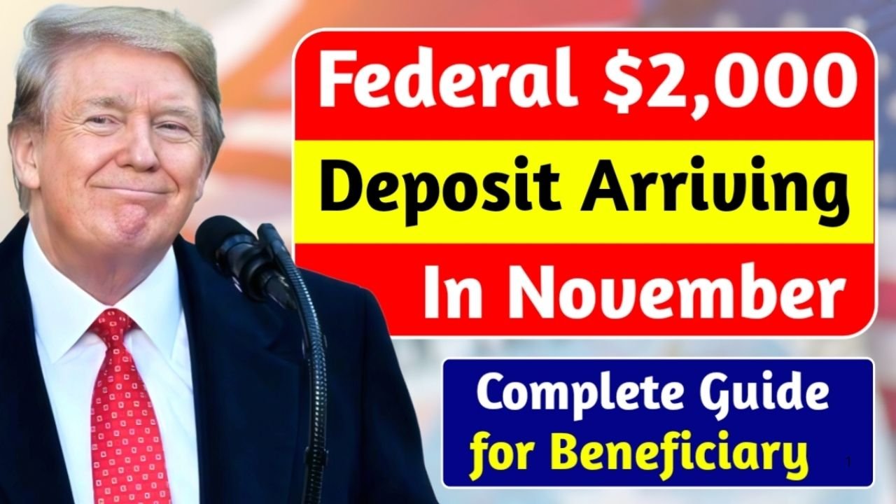 Federal $2,000 Deposit in November 2025? Complete Guide for Americans Waiting for Updates